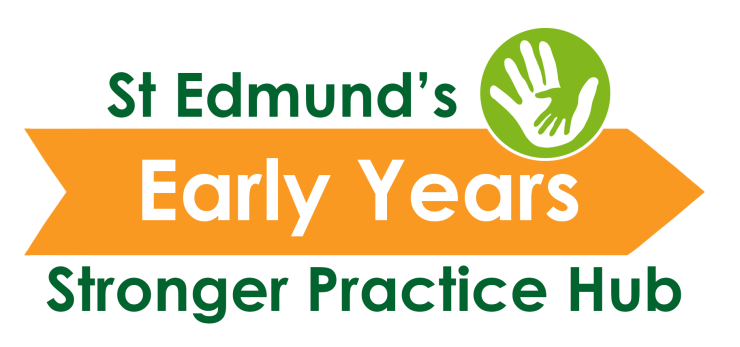 St Edmund's Early Years Stronger Practice Hub